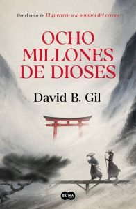 novela ocho millones de dioses de david b gil