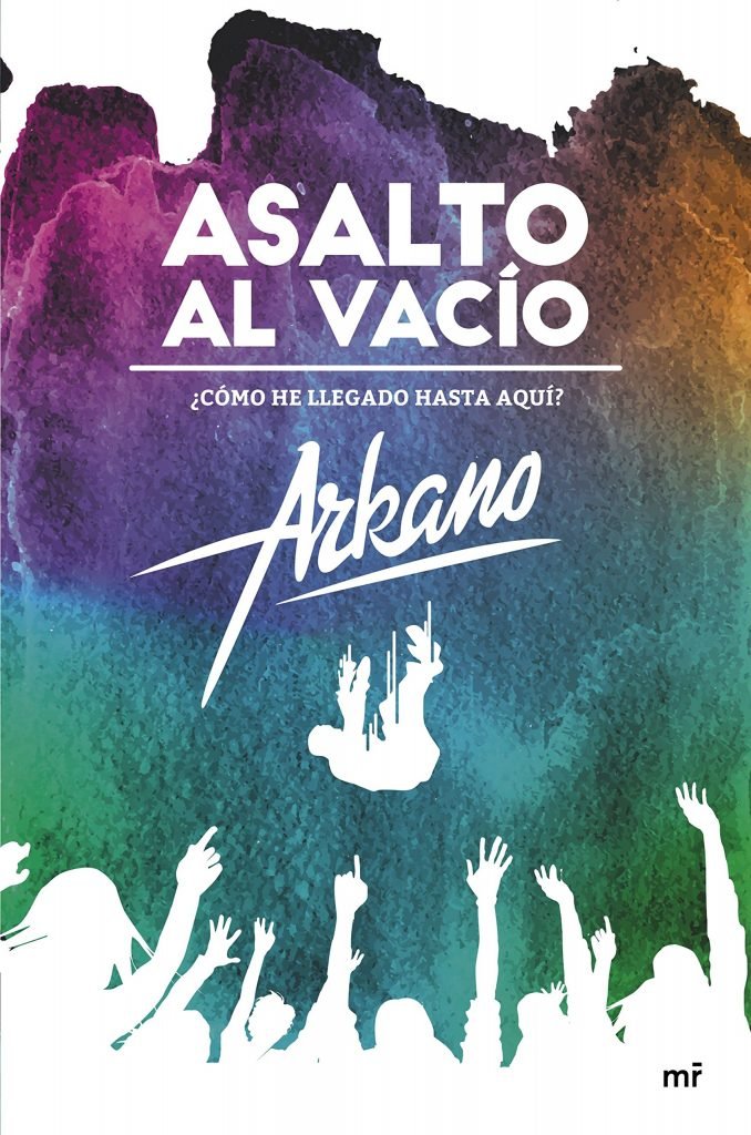 Arkano - Asalto al vacío: ¿Cómo he llegado hasta aquí?