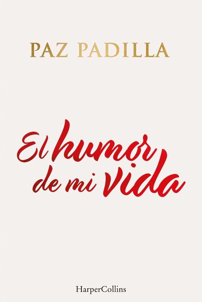 Paz Padilla - El Humor De Mi Vida