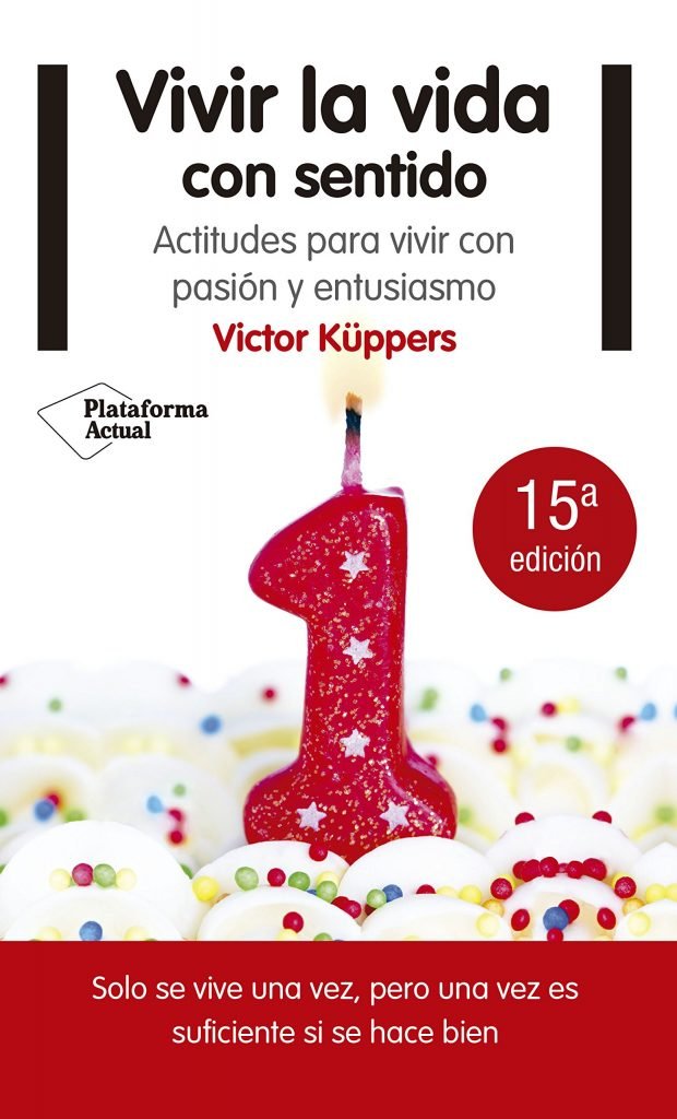 Victor Küppers - Vivir la Vida con Sentido